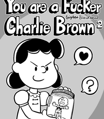 Porn Comics - You Are A -Sister- Blockhead Fucker Charlie Brown 2 Cartoon Porn Comic