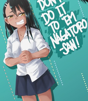 Porn Comics - Don't Do It To 'Em Nagatoro-San Porn Comic