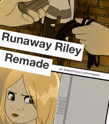 Porn Comics - Runaway Riley Remade Porn Comic