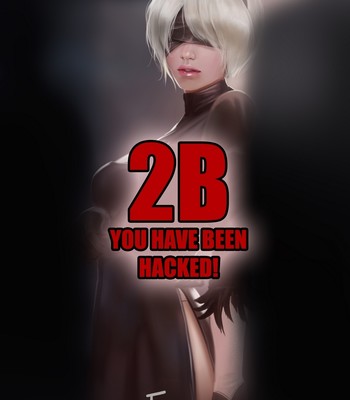 2B - You Have Been Hacked Porn Comic 001 